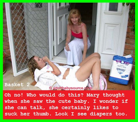 Basket 1 - 5 - Mary finds a baby in a basket on her doorstep. The baby is called Babyginagirl., Mommy,Baby,Basket,Diapers, Adult Babies,Feminization,Humiliation,Diaper Lovers