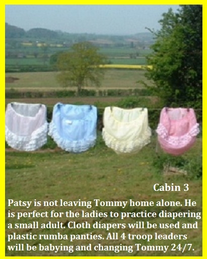 Cabin 1 - 6 - I wrote a long story with 6 images captioned. The girl scout leaders earn a new merit badge., Troop Leader,Sissybaby,Dominate,Diaper, Adult Babies,Feminization,Identity Swap,Sissy Fashion