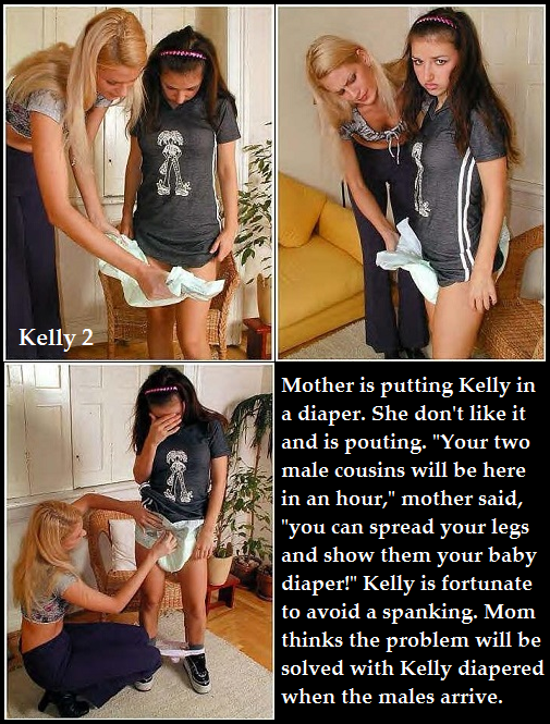 Kelly 1 - 3 - A young lady should cross her legs and not flash her panties. A diaper punishment story with 2 bonus cappies., Mommy,Male Cousins,Punished, Adult Babies,Feminization,Humiliation,Diaper Lovers