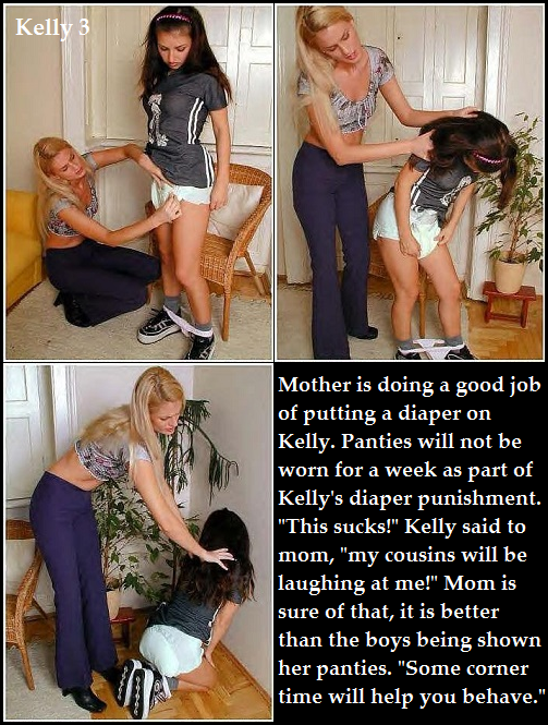 Kelly 1 - 3 - A young lady should cross her legs and not flash her panties. A diaper punishment story with 2 bonus cappies., Mommy,Male Cousins,Punished, Adult Babies,Feminization,Humiliation,Diaper Lovers