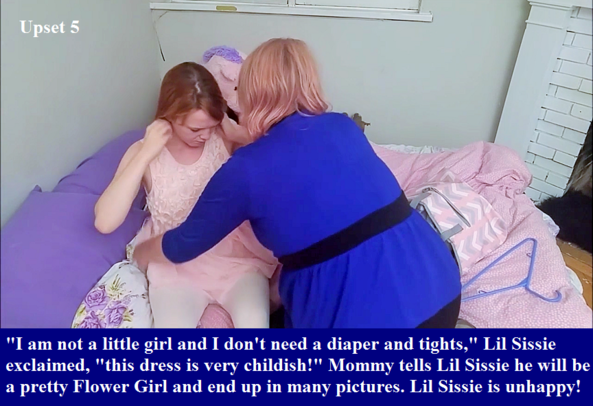 Upset 1 - 7 - Lil Sissie is an adult crossdresser who refused to go to Aunt Sally's wedding. He is forced to go as a flower girl., Flower Girl,Lil Sissie,Diaper,Dress, Adult Babies,Feminization,Sissy Fashion,Identity Swap