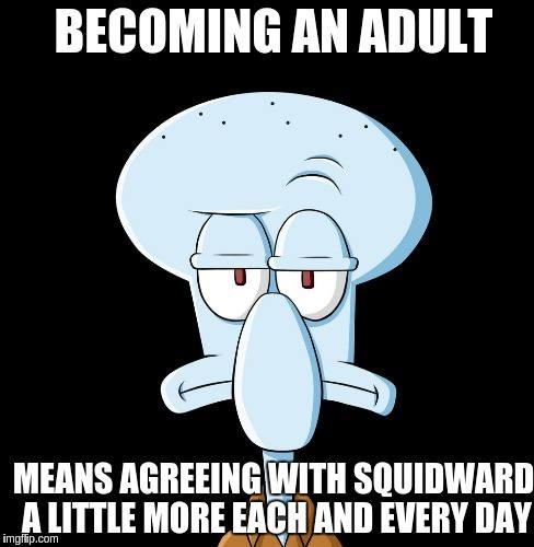 new truthful chracter  - just words of wisdom, squidward, Dominating Mistress Or Master