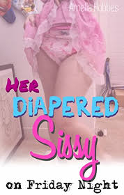 Wearing Your Sunday Best Dress - Means A Thick Diaper, Plastic Panties, Nylons & Heels, ABDL SISSY CROSSDRESSER, Adult Babies,Feminization,Sissy Fashion,Diaper Lovers,Dolled Up