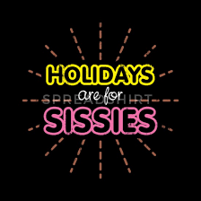 May All Your Sissy Dreams Come True! - The Most Wonderful Time Of The Year!, ABDL CD Sissy Crossdresser, Adult Babies,Feminization,Sissy Fashion,Diaper Lovers,Holiday,Dolled Up
