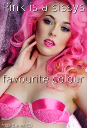 Pink Is The Color I Love - Lingerie, Diapers, Dresses or Shoes, Sissy Crossdresser ABDL, Adult Babies,Feminization,Sissy Fashion,Diaper Lovers,Dolled Up