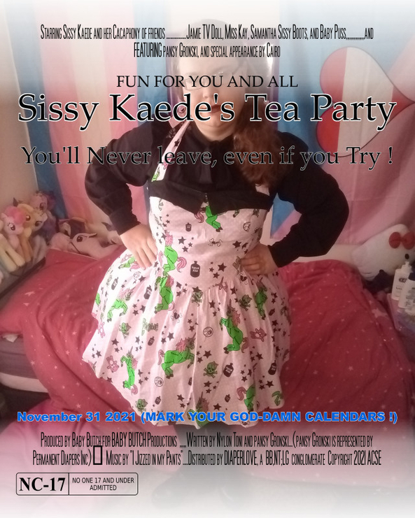 Upcoming Movie   !! - The Tea Party !, sissy, Adult Babies,Diaper Lovers