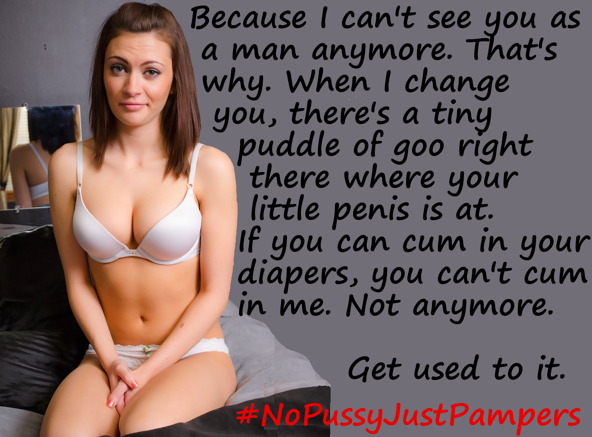 No Pussy Just Pampers
