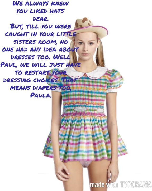 Paul knows Paula - Paul learns the price for being in the right place, at the wrong time., Sissy dress,diapers, Adult Babies,Sissy Fashion,Diaper Lovers